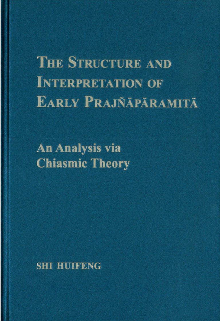 The Structure And Interpretation Of Early Prajnaparamita An Analysis via Chiasmic Theory