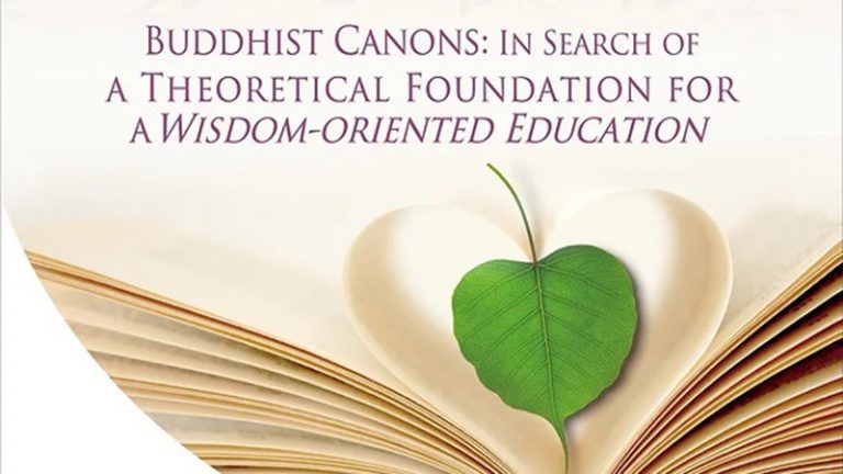 Buddhist Canons: In Search of a Theoretical Foundation for a Wisdom-oriented Education